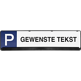 Parkplatzschild, Wunschtext